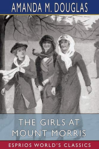 Stock image for The Girls at Mount Morris (Esprios Classics) (Paperback) for sale by Grand Eagle Retail