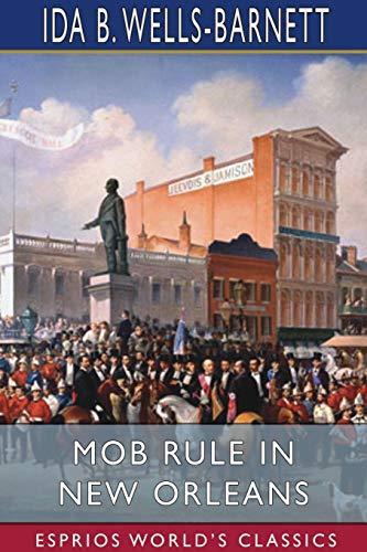 Stock image for Mob Rule in New Orleans (Esprios Classics) for sale by Lucky's Textbooks