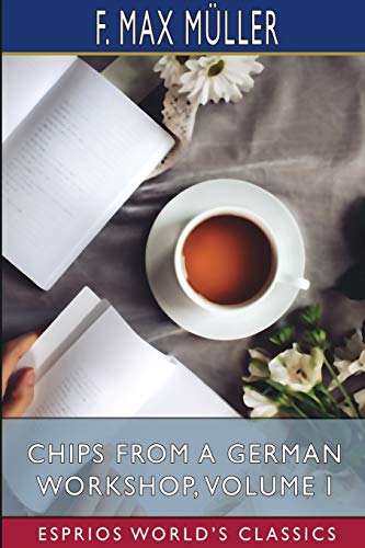 Stock image for Chips From a German Workshop, Volume I (Esprios Classics) (Paperback) for sale by Grand Eagle Retail