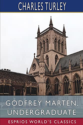 Stock image for Godfrey Marten, Undergraduate (Esprios Classics) for sale by Bookmonger.Ltd