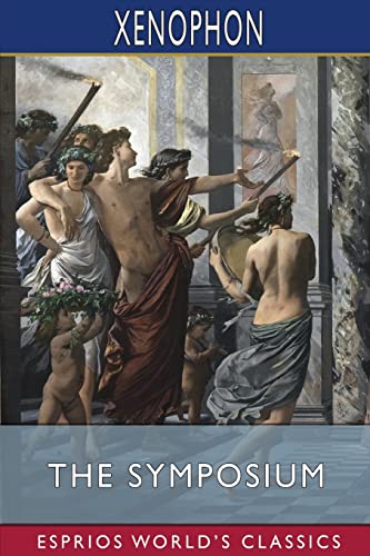 Stock image for The Symposium (Esprios Classics) (Paperback) for sale by Grand Eagle Retail