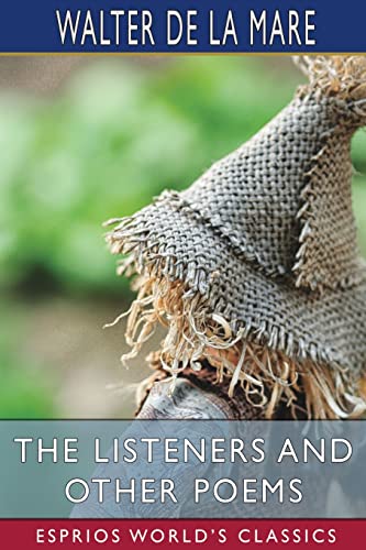 Stock image for The Listeners and Other Poems (Esprios Classics) for sale by California Books