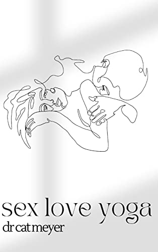 Stock image for sex love yoga for sale by SecondSale