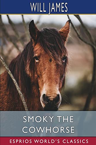 9781034962595: Smoky the Cowhorse (Esprios Classics)