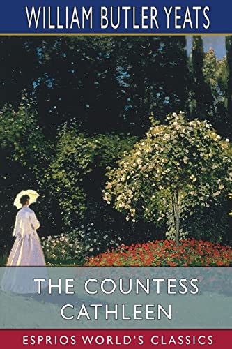 Stock image for The Countess Cathleen (Esprios Classics) (Paperback) for sale by Grand Eagle Retail