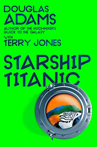 Beispielbild fr Douglas Adams's Starship Titanic: From the minds Behind The Hitchhiker's Guide to the Galaxy and Monty Python zum Verkauf von ThriftBooks-Atlanta