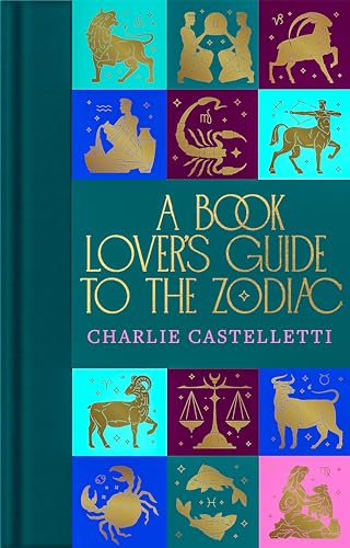 Stock image for A Book Lover's Guide to the Zodiac for sale by BookEnds Bookstore & Curiosities