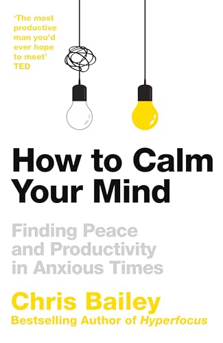 Beispielbild fr How to Calm Your Mind zum Verkauf von Blackwell's