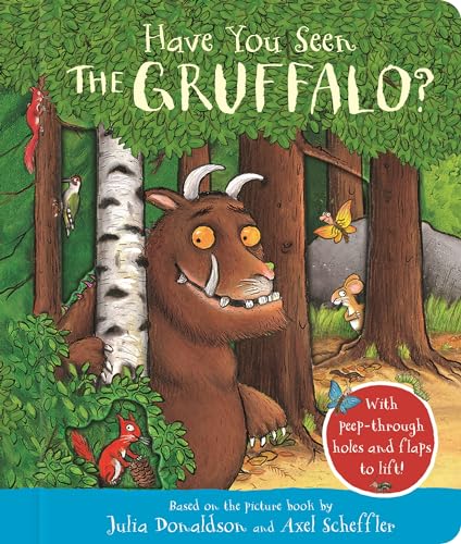 Stock image for Have You Seen the Gruffalo? for sale by Blackwell's