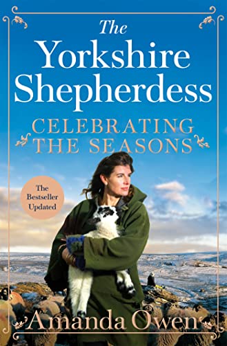 Imagen de archivo de Celebrating the Seasons with the Yorkshire Shepherdess a la venta por SecondSale