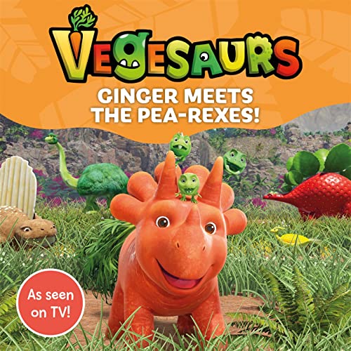 Stock image for Vegesaurs: Ginger Meets the Pea-Rexes!: Based on the hit CBeebies series for sale by WorldofBooks