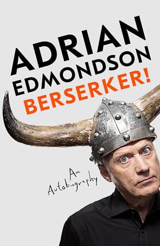 Beispielbild fr Berserker!: The riotous, one-of-a-kind memoir from one of Britain's most beloved comedians zum Verkauf von WorldofBooks