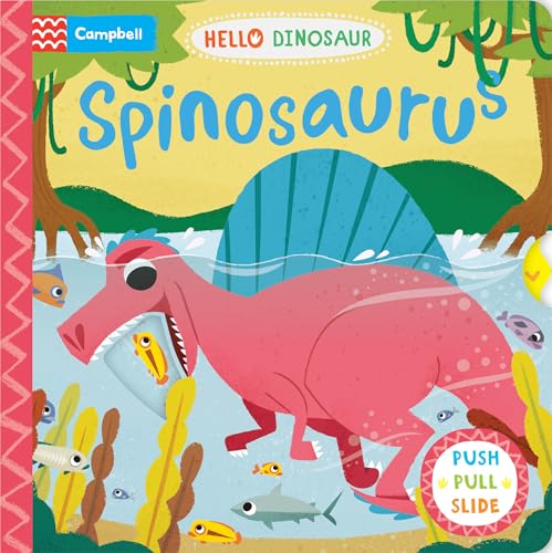 9781035016969: Spinosaurus: A Push Pull Slide Dinosaur Book (Hello Dinosaur, 5)