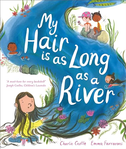 Stock image for My Hair is as Long as a River: A picture book about the magic of being yourself for sale by Revaluation Books