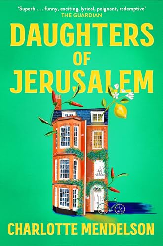 Stock image for Daughters of Jerusalem: the stunning multi prize-winning second novel from the author of The Exhibitionist for sale by WorldofBooks