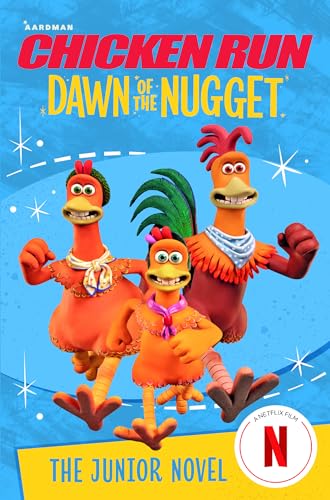 Stock image for Chicken Run Dawn of the Nugget: The Junior Novel [Paperback] Li, Amanda and Aardman Animations for sale by Lakeside Books