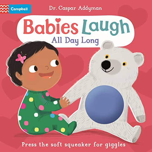 Stock image for Babies Laugh All Day Long: With Big Squeaker Button to Press [Board book] Addyman, Dr Caspar and Simeone, Ania for sale by Lakeside Books