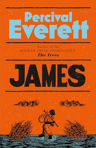 Stock image for James: The Heartbreaking and Ferociously Funny Novel from the Genius Behind American Fiction and the Booker-Shortlisted The Trees for sale by Monster Bookshop