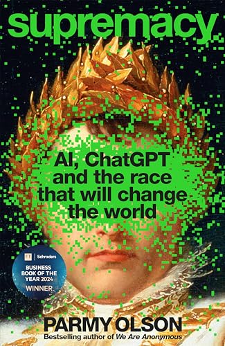 Beispielbild fr Supremacy: AI, ChatGPT and the Race That Will Change the World zum Verkauf von medimops