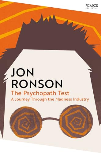 Imagen de archivo de The Psychopath Test: A Journey Through the Madness Industry (Picador Collection, 108) a la venta por WeBuyBooks