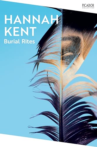 Stock image for Burial Rites: The BBC Between the Covers Book Club Pick (Picador Collection, 120) for sale by WorldofBooks