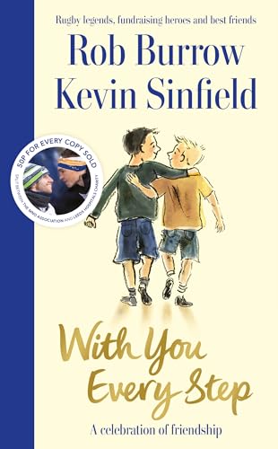 Stock image for With You Every Step: A Celebration of Friendship by Rob Burrow and Kevin Sinfield for sale by AwesomeBooks