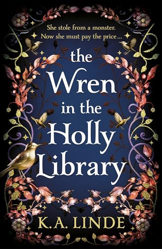 9781035044863: The Wren in the Holly Library: An addictive dark romantasy series inspired by Beauty and the Beast (The Oak & Holly Cycle, 1)