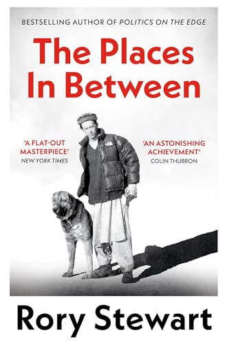 9781035052189: The Places In Between: A vivid account of a death-defying walk across war-torn Afghanistan