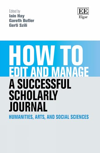 Stock image for How to Edit and Manage a Successful Scholarly Journal for sale by Blackwell's