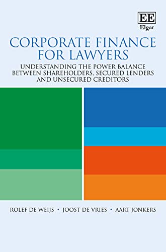 Beispielbild fr Corporate Finance for Lawyers: Understanding the Power Balance Between Shareholders, Secured Lenders and Unsecured Creditors zum Verkauf von Books From California