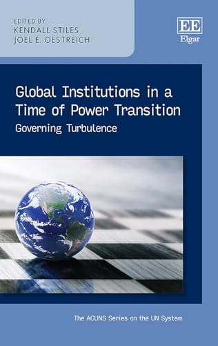 Beispielbild fr Global Institutions in a Time of Power Transition zum Verkauf von Blackwell's