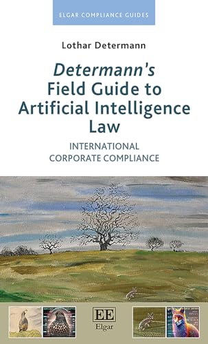 Beispielbild fr Determann's Field Guide to Artificial Intelligence Law zum Verkauf von Blackwell's