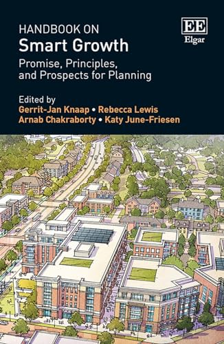 Stock image for Handbook on Smart Growth : Promise, Principles, and Prospects for Planning for sale by GreatBookPrices