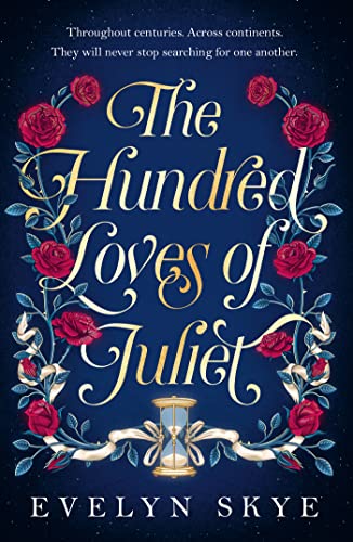 Imagen de archivo de The Hundred Loves of Juliet: An epic reimagining of a legendary love story a la venta por WorldofBooks