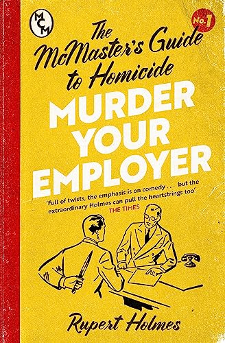 9781035402410: Murder Your Employer: The McMasters Guide to Homicide: THE NEW YORK TIMES BESTSELLER