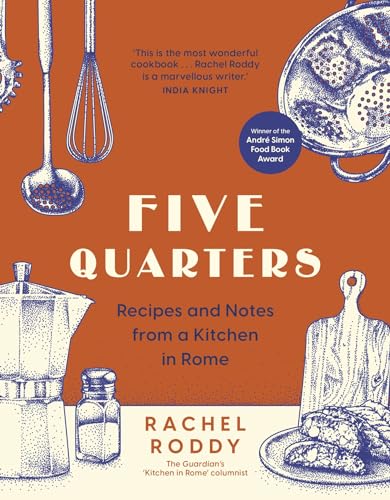 Beispielbild fr Five Quarters : Recipes and Notes from a Kitchen in Rome (black and white reissue edition) zum Verkauf von Kennys Bookshop and Art Galleries Ltd.