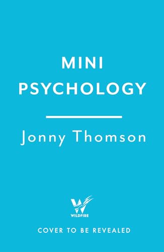 Stock image for Mini Psychology : A Small Book About Our Big Brains for sale by Kennys Bookstore