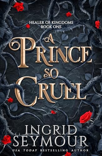 Stock image for A Prince So Cruel (Healer of Kingdoms) for sale by WorldofBooks