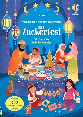 9781035701339: Mein Immer-wieder-Stickerbuch: Das Zuckerfest: Wir feiern das Ende des Ramadan - mit ber 200 Stickern ein wichtiges Fest des Islam entdecken - Stickerheft ab 3 Jahren
