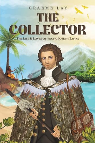 9781035801985: The Collector: The Life & Loves of young Joseph Banks