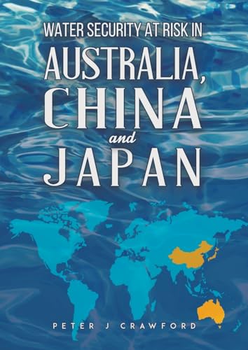 9781035802128: Water Security at Risk in Australia, China and Japan