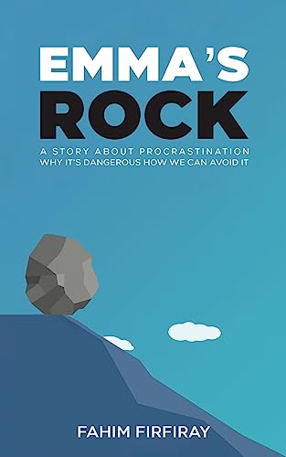 9781035809615: Emma's Rock: A Story About Procrastination Why It's Dangerous How We Can Avoid It
