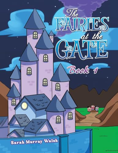 Imagen de archivo de The Fairies at the Gate - Book 1 a la venta por Book Deals