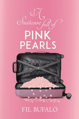 Stock image for Suitcase Full of Pink Pearls for sale by GreatBookPrices