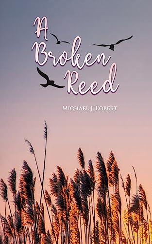 Stock image for A Broken Reed for sale by GreatBookPrices