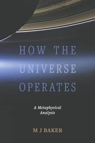 9781035818013: How the Universe Operates: A Metaphysical Analysis