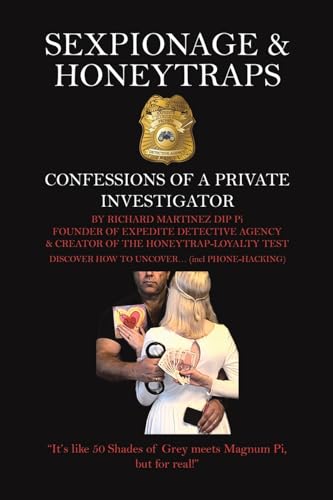 Stock image for Sexpionage & Honeytraps: Confessions of a Private Investigator for sale by GreatBookPrices