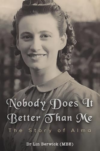 9781035821570: Nobody Does It Better Than Me: The Story of Alma