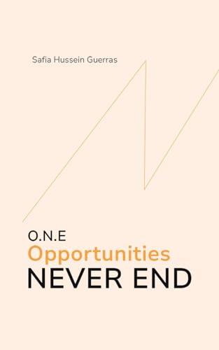 Stock image for ONE OPPORTUNITIES NEVER END for sale by Speedyhen