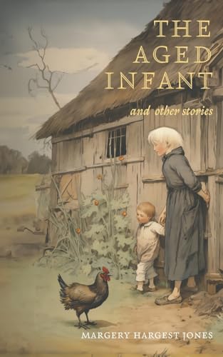 Stock image for The Aged Infant and Other Stories for sale by GreatBookPrices